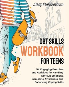 DBT Skills Workbook for Teens - Publications, Ahoy