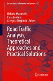 Road Traffic Analysis, Theoretical Approaches and Practical Solutions
