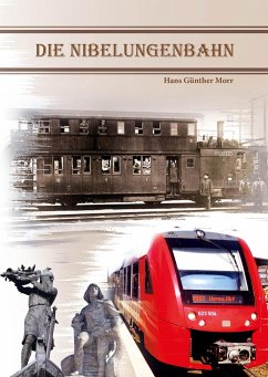 Die Nibelungenbahn - Morr, Hans Günther