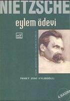 Nietzsche - Eylem Ödevi - Zeki Eyüboglu, Ismet