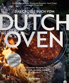 Das große Buch vom Dutch Oven - Brandenburg, Thorsten;van Bergerem, Kristian;Thurau, Frank