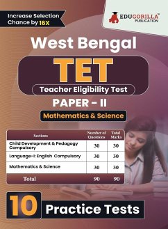 West Bengal TET Paper - II (Science & Mathematics) Exam Book 2023 (English Edition)   Teacher Eligibility Test   10 Practice Tests (1800 Solved MCQs) with Free Access To Online Tests - Edugorilla Prep Experts