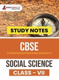CBSE (Central Board of Secondary Education) Class VII - Social Science Topic-wise Notes   A Complete Preparation Study Notes with Solved MCQs