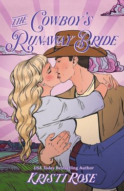 The Cowboy's Runaway Bride Special Edition - Rose, Kristi