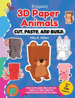 Cut, Paste, and Build 3D Paper Animals - Altieri, Milo A.