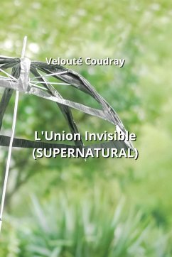 L'Union Invisible (SUPERNATURAL) - Coudray, Velouté