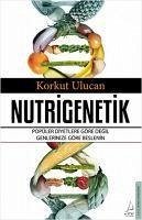 Nutrigenetik - Ulucan, Korkut