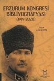 Erzurum Kongresi Bibliyografyasi 1919-2020