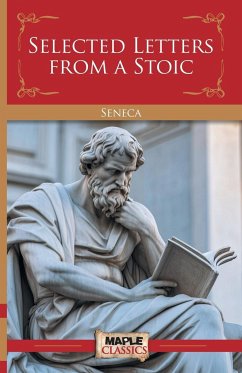 Selected Letters from a Stoic - Seneca