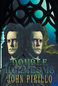 Double Holmes 18 - Pirillo, John