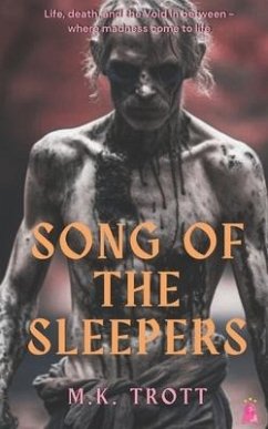 Song of the Sleepers - Trott, M K