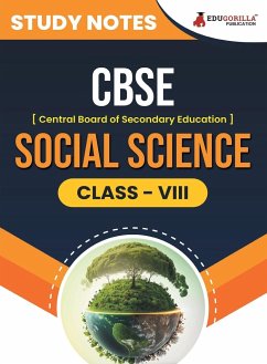 CBSE (Central Board of Secondary Education) Class VIII - Social Science Topic-wise Notes   A Complete Preparation Study Notes with Solved MCQs - Edugorilla Prep Experts