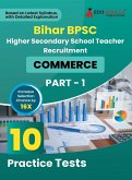 Bihar BPSC Higher Secondary School Teacher - Commerce Book 2023 (English Edition) - 10 Practise Mock Tests with Free Access to Online Tests