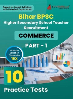 Bihar BPSC Higher Secondary School Teacher - Commerce Book 2023 (English Edition) - 10 Practise Mock Tests with Free Access to Online Tests - Edugorilla Prep Experts