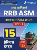 RRB ASM (Assistant Station Master) Stage - II Recruitment Exam Book 2023 (English Edition)   Railway Recruitment Board   10 Practice Tests (1800 Solved MCQs) with Free Access To Online Tests