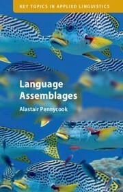 Language Assemblages - Pennycook, Alastair