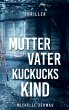 Mutter, Vater, Kuckuckskind - Bild 1