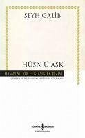 Hüsn ü Ask Ciltli - Galip, Seyh