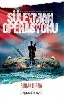 Süleyman Operasyonu - Turna, Burak