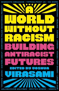 A World Without Racism - Joshua Virasami
