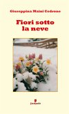 Fiori sotto la neve (eBook, ePUB)