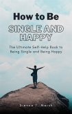 How to Be Single and Happy (eBook, ePUB)
