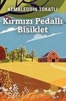 Kirmizi Pedalli Bisiklet - Tokatli, Kemaleddin