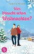 Wer braucht schon Weihnachten? - Bild 1
