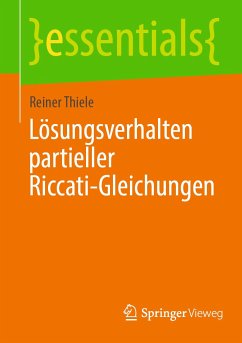 Lösungsverhalten partieller Riccati-Gleichungen (eBook, PDF) - Thiele, Reiner