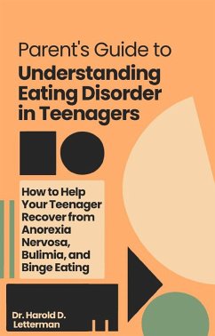 Cover Parent's Guide to Understanding Eating Disorder in Teenagers (eBook, ePUB)