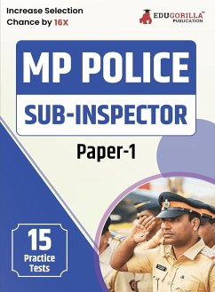 MP Police Sub Inspector (Paper-I) Recruitment Exam Book 2023 (English Edition) - 15 Practice Tests (1500 Solved MCQs) with Free Access to Online Tests - Edugorilla Prep Experts