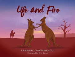Life and Fire - Carr-Weekhout, Caroline