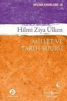 Millet ve Tarih Suuru - Ziya Ülken, Hilmi