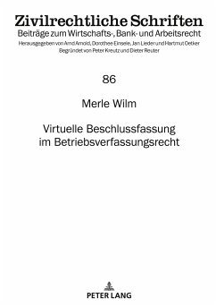 Virtuelle Beschlussfassung im Betriebsverfassungsrecht - Wilm, Merle