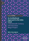 An Institutional Approach to the Göta kanal (eBook, PDF)