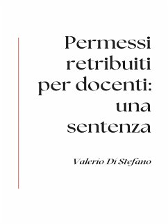 Permessi retribuiti per docenti: una sentenza (eBook, ePUB) - Di Stefano, Valerio