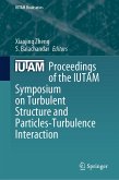 Proceedings of the IUTAM Symposium on Turbulent Structure and Particles-Turbulence Interaction (eBook, PDF)