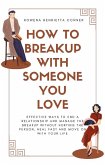 How to Breakup with Someone You Love (eBook, ePUB)