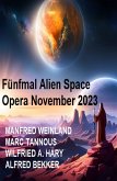 Fünfmal Alien Space Opera November 2023 (eBook, ePUB)