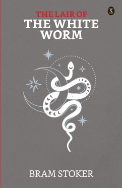 The Lair Of The White Worm - Stoker, Bram