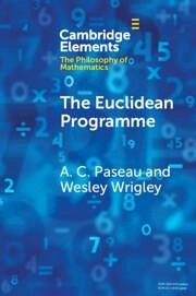 The Euclidean Programme - Paseau, A. C. (University of Oxford); Wrigley, Wesley (LSE - Philosophy, Logic and Scientific Method)