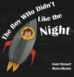 The Boy Who Didn't Like the Night