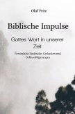 Biblische Impulse - Gottes Wort in unserer Zeit