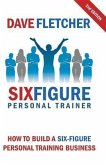 How to Build a Six-Figure Personal Training Business