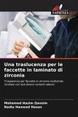 Una traslucenza per le faccette in laminato di zirconia