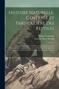 Histoire Naturelle, Générale Et Particulière Des Reptiles - Daudin, François Marie