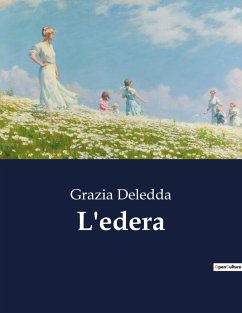 L'edera - Deledda, Grazia