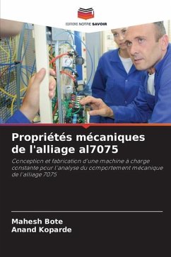 Propriétés mécaniques de l'alliage al7075 - Bote, Mahesh;Koparde, Anand