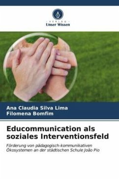 Educommunication als soziales Interventionsfeld - Silva Lima, Ana Claudia;Bomfim, Filomena