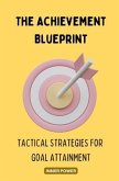 The Achievement Blueprint (eBook, ePUB)